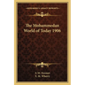 The Mohammedan World of Today 1906