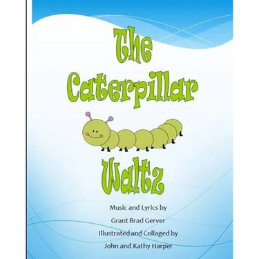 The Caterpillar Waltz