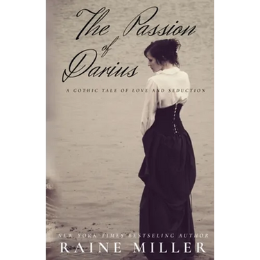 The Passion of Darius: A Gothic Tale of Love and Seduction