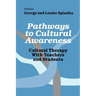 Pathways to Cultural Awareness: Cultural Therapy with Teachers and Students