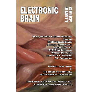 Electronic Brain: Lust & Grief