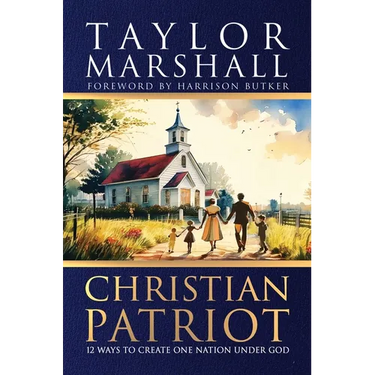 Christian Patriot: 12 Ways to Create One Nation Under God