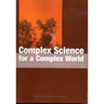 Complex Science for a Complex World: Exploring Human Ecosystems with Agents