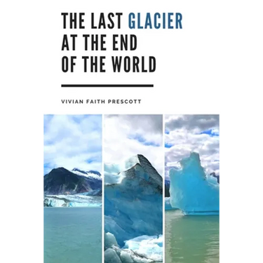 The Last Glacier at the End of the World