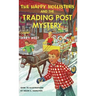 The Happy Hollisters and the Trading Post Mystery: HARDCOVER Special Edition