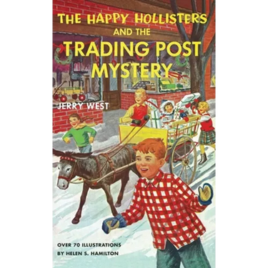 The Happy Hollisters and the Trading Post Mystery: HARDCOVER Special Edition