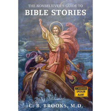 The Nonbeliever's Guide to Bible Stories