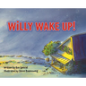 Willy Wake Up!