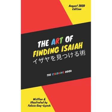 The Art of Finding Isaiah: The Coloring Book