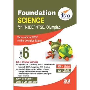 Foundation Science for IIT-JEE/ NEET/ NTSE/ Olympiad Class 6 - 3rd Edition