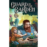 Guard in the Garden: A Cozy Fantasy