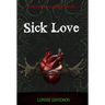 Sick Love