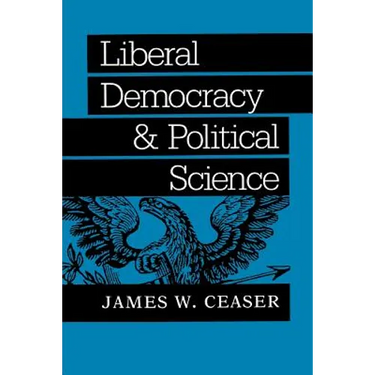 Liberal Democracy and Political Science