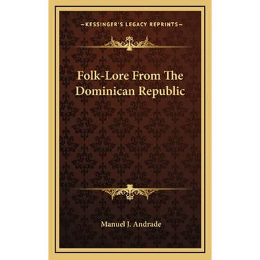 Folk-Lore from the Dominican Republic
