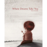 Where Dreams Take You