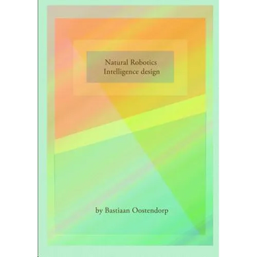 Natural robotics & Intelligence design