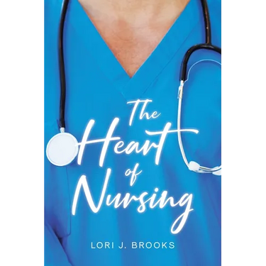 The Heart of Nursing