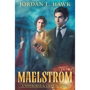 Maelstrom: A Whyborne & Griffin Novel