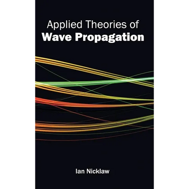 Applied Theories of Wave Propagation