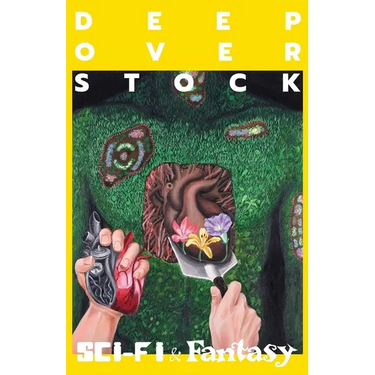 Deep Overstock Issue 25: Sci-Fi/Fantasy