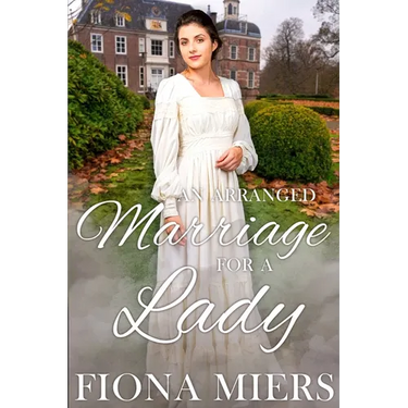 An Arranged Marriage for a Lady