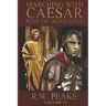 Rise of Augustus-Marching With Caesar