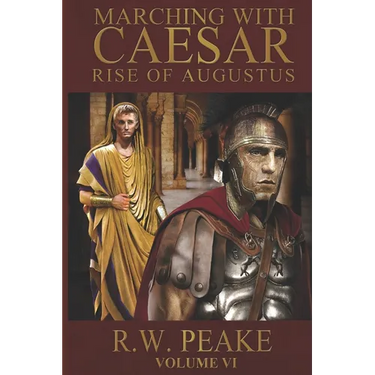 Rise of Augustus-Marching With Caesar