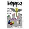 Metaphysical Secrets for Health and Success in Life
