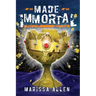 Made Immortal