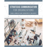 Strategic Communication for Organizations