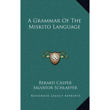 A Grammar of the Miskito Language