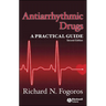 Antiarrhythmic Drugs: A Practical Guide