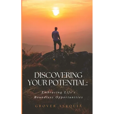 "Discovering Your Potential: Embracing Life's Boundless Opportunities"