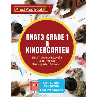 NNAT3 Grade 1 & Kindergarten: NNAT Level A & Level B Test Prep for Gifted and Talented Test Preparation Kindergarten & Grade 1