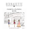 Bernadette Fashion Coloring Book Vol.2: Coloring Book of Classy Casual Outfits