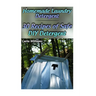 Homemade Laundry Detergent: 30 Recipes of Safe DIY Detergent: (Organic Detergent, Homemade Cleaners)