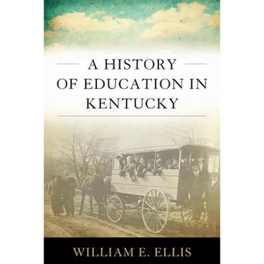 A History of Education in Kentucky