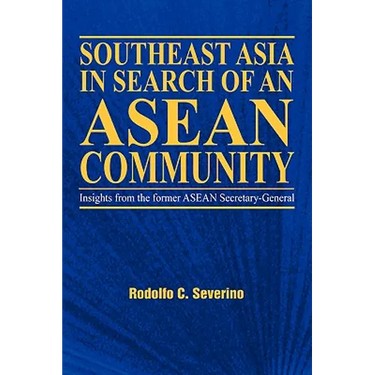 Southeast Asia in Search of an ASEAN Community