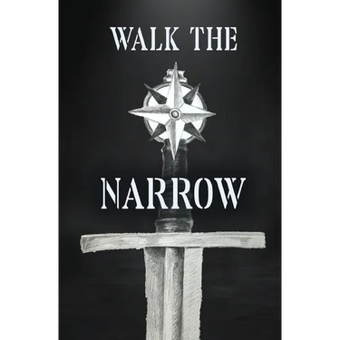 Walk the Narrow