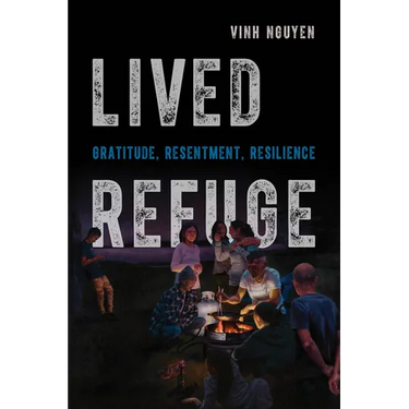Lived Refuge: Gratitude, Resentment, Resilience Volume 5
