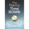 The Nanny Time Bomb: Navigating the Crisis in Child Care