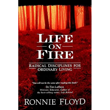 Life on Fire: Radical Disciplines for Ordinary Living