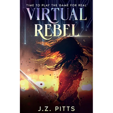 Virtual Rebel: Time To Play The Game For Real