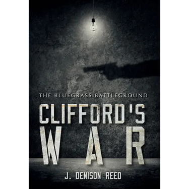 Clifford's War: The Bluegrass Battleground