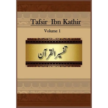 Tafsir Ibn Kathir: Volume 1