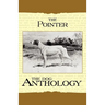 The Pointer - A Dog Anthology (A Vintage Dog Books Breed Classic)