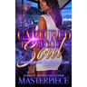 Captured By A Reckless Soul: Assassinated In The Name Of Love