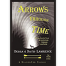 Arrows Through Time: A Time Travel Tale of Adventure, Courage, and Faith