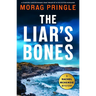 The Liar's Bones: A Completely Unputdownable Crime Thriller Set in the Scottish Highlands