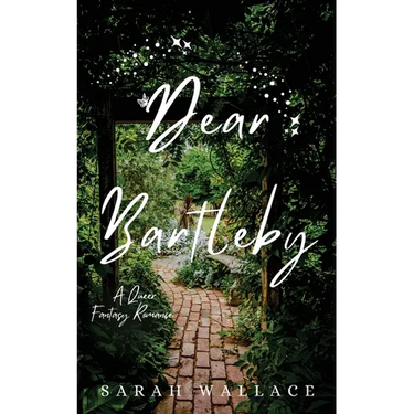 Dear Bartleby: A Queer Fantasy Romance